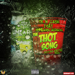 TK-N-CA$H FT EMMANUEL HUDSON "THE THOT SONG" #THOTSONG