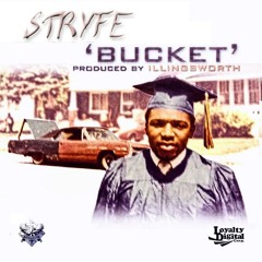 @Stryfed - "Bucket" prod. by @illingsworth