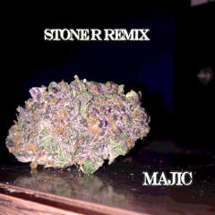 Majic- Stoner (Remix)