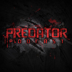 Predator Podcast 007