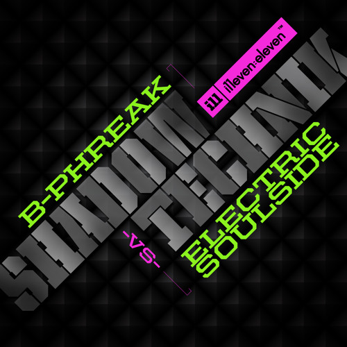B-PHREAK & ELECTRIC SOULSIDE_shadow technik