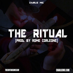 The Ritual [Prod. by Rome Corleone]