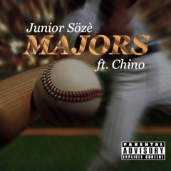 Majors Ft. Chino