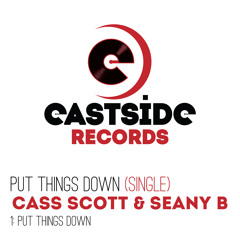 Put Things Down(Clip)- Seany b & Cass scott Forthcoming Eastside records
