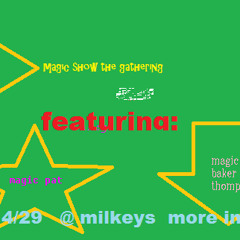 Magic show the gathering :   Water Trick