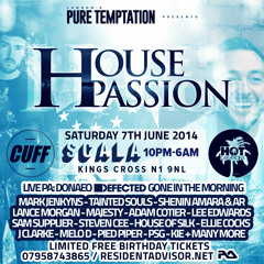 #HousePassion Sat 7th June @ Scala (Kings Cross) #Cuff #HotCreations