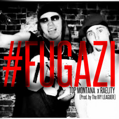 Fugazi Ft. Raelity