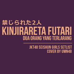 Verboden (Kinjirareta Futari / Dua Orang yang Terlarang - JKT48 Cover)