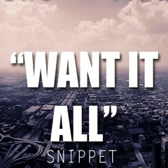 King Fame-Want It All (Snippet)