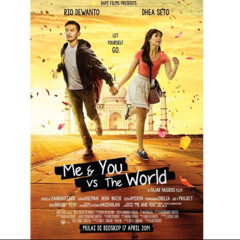 Ashilla Zee - Me And You (Ost. Me and You Vs The World Movie)