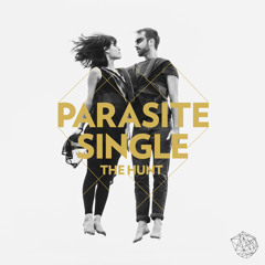 Parasite Single - The Hunt (La Boum Fatale Remix)