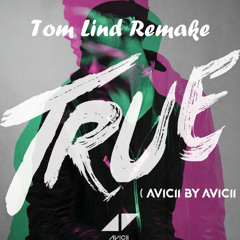 Avicii - Lay Me Down (Avicii by Avicii) (Preview) (Tom Lind Remake/Edit)