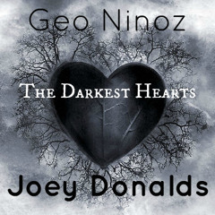 Joey Donald's - The Darkest Hearts (Geo Ninoz Remix)