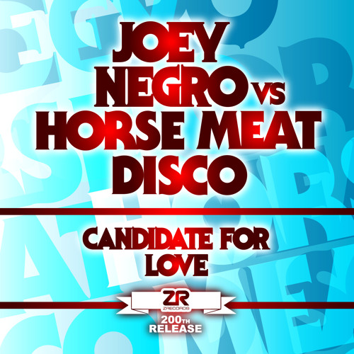 Joey Negro vs Horse Meat Disco - Candidate For Love (Joey Negro & Horse Meat Disco Remixes)