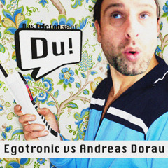 Egotronic vs Andreas Dorau - Das Telefon Sagt Du