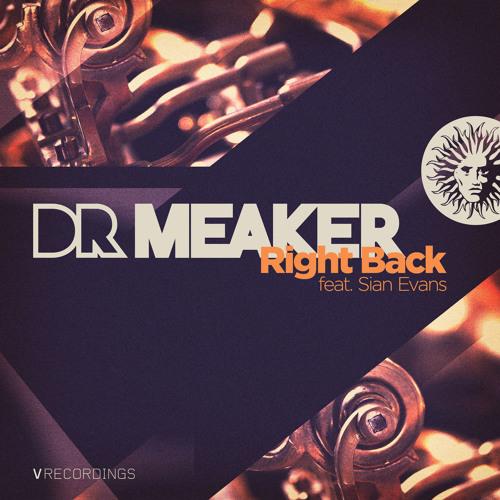 DR MEAKER ft. Sian Evans - Right Back - Crissy Criss 1xtra Exclusive