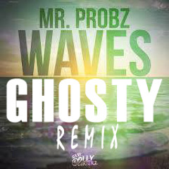 Mr Probz - Waves (Ghosty Remix) Free Download