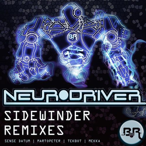 BRR047B - Neurodriver - Sidewinder (Martopeter Remix)