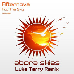 Afternova - Into The Sky (Luke Terry Remix)
