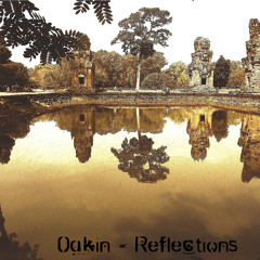Oakin - Reflections
