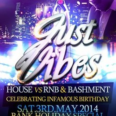 JUST VIBES PROMO MIX CELEBRATING INFAMOUS BDAY SAT 3RD MAY @ #65