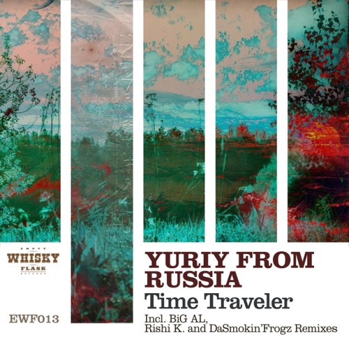Yuriy From Russia - Time Traveler (DaSmokin'Frogz Remix)snippet