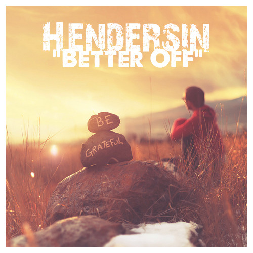 Better Off (Prod. Hendersin)