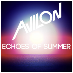 Avilon - Echoes Of Summer (feat. Eva Simons)