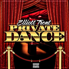 Elliott Trent x Private Dance