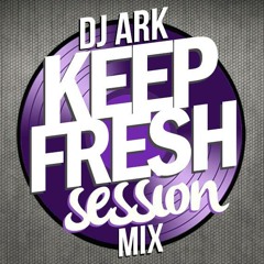 Keep Fresh Session Mix