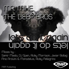 MR MIKE & THE DEEP BROS - Let's Do It Again (Ricky Pellegrino Rmx)
