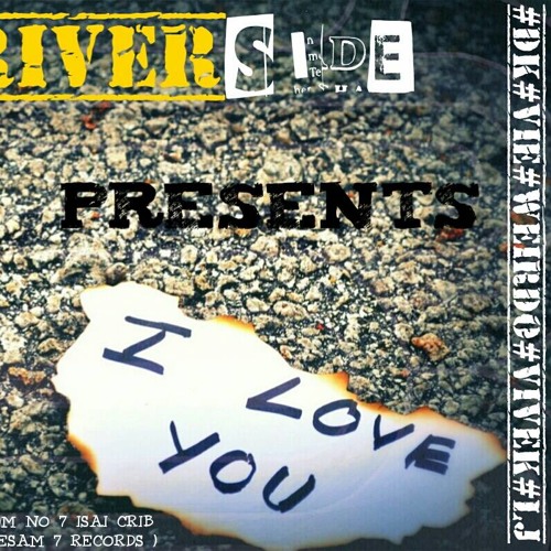 I Love You - Riverside feat LJ ( Second Singles )