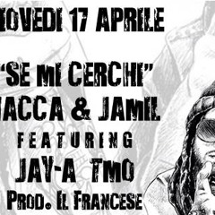 Vacca & Jamil - Se Mi Cerchi (feat. Jay - A TMO)