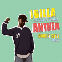 J Dilla Ft. Frank & Dank - The Anthem (Cookin Soul Remix)