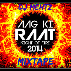 Aag Ki Raat 2014 Mixtape