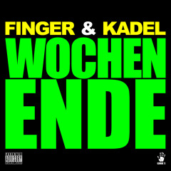 FINGER & KADEL - Wochenende (Original Mix) (Snippet)