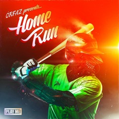 ORFAZ - Home Run EP [Out May 12th]