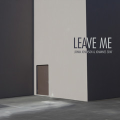 Leave Me feat. Shelly Phillips