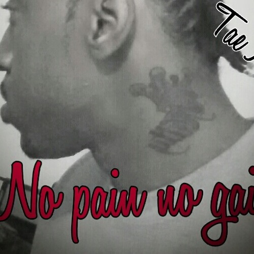 No pain no gain