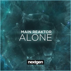 Main Reaktor - Alone (Original Mix)