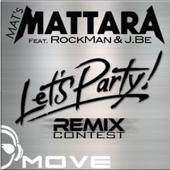 MAT's MATTARA Feat RockMan & J.Be - Let's Party (ANDREA TEXI REMIX)