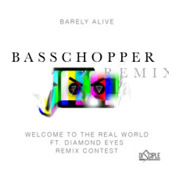 Barely Alive–Welcome To The Real World Feat. Diamond Eyes (Bass Chopper Remix)