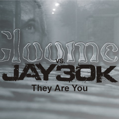 Jay30k - Decennium - 02 They Are You (featuring. Gloomer)