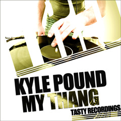 Kyle Pound - My Thang (Audio Jacker Remix)