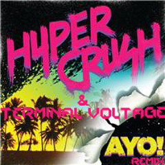 Hyper Crush: Ayo (Terminal Voltage Remix)