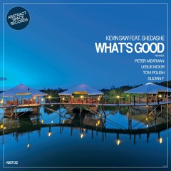 Kevin Saw & Shedashe - What's Good (Leslie Moor Remix) - Abstarct Space Records
