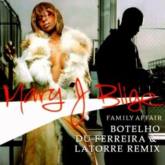 Mary J Blige - Family Affair (DuLaBot Remix) Remastered
