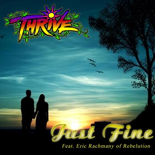 Just Fine (feat. Eric Rachmany of Rebelution)
