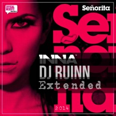 Inna - Senorita (Dj Ruinn Extended Version)