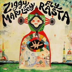 ZIGGY MARLEY - FLY RASTA